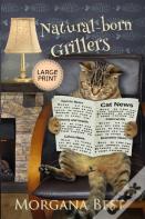 Natural-Born Grillers Large Print