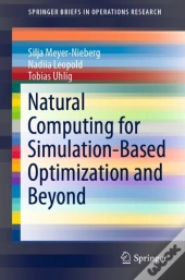 Natural Computing For Simulation-Based Optimization And Beyond