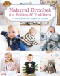 Natural Crochet For Babies & Toddlers - Preview