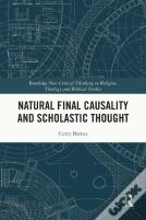 Natural Final Causality And Scholastic Thought