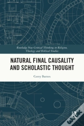 Natural Final Causality And Scholastic Thought