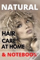 Natural Hair Care At Home