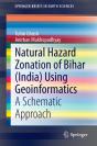 Natural Hazard Zonation Of Bihar (India) Using Geoinformatics - Preview