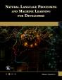 Natural Language Processing And Machine Learning For Developers - Preview