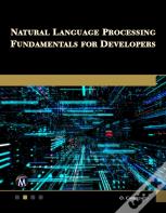 Natural Language Processing Fundamentals For Developers