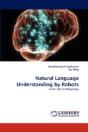 Natural Language Understanding By Robots - Preview