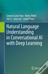Natural Language Understanding In Conversational Ai With Deep Learning