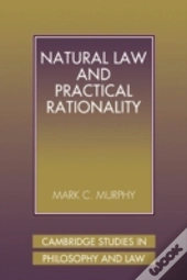 Natural Law And Practical Rationality