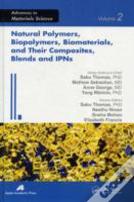 Natural Polymers, Biopolymers, Biomaterials, And Their Composites, Blends, And Ipns