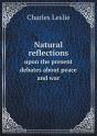 Natural Reflections Upon The Present Debates About Peace And War - Preview