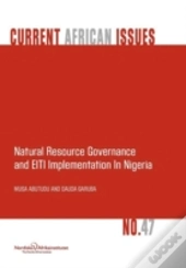 Natural Resource Governance And Eiti Implementation In Nigeria
