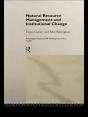 Natural Resource Management And Institutional Change - Preview