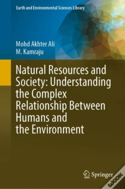 Capa do artigo Natural Resources And Society: Understanding The Complex Relationship Between Humans And The Environment