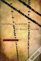Natural Takeover Of Small Things