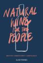 Natural Wine For The People - Preview