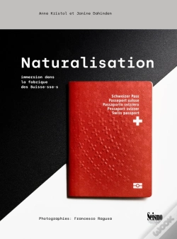 Capa do artigo Naturalisation : Immersion Dans La Fabrique Des Suisse·Sse·S