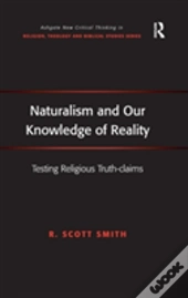 Naturalism And Our Knowledge Of Reality
