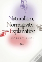 Naturalism, Normativity & Explanation
