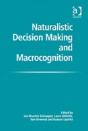 Naturalistic Decision Making And Macrocognition - Preview