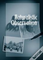 Naturalistic Observation