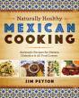 Naturally Healthy Mexican Cooking - Preview