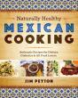 Naturally Healthy Mexican Cooking - Preview