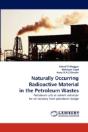 Naturally Occurring Radioactive Material In The Petroleum Wastes - Preview