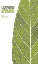 Nature And Cities Â€“ The Ecological Imperative In Urban Design And Planning