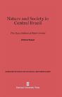 Nature And Society In Central Brazil - Preview