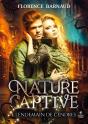Nature Captive Tome 1 : Lendemain De Cendres - Preview