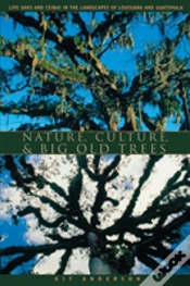 Capa do artigo Nature, Culture, And Big Old Trees