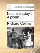 Nature Display'D. A Poem.