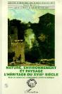 Nature, Environnement Et Paysage ; L'Heritage Du Xviii Siecle - Preview