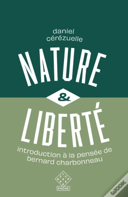Capa do artigo Nature Et Liberté : Introduction À La Pensée De Bernard Charbonneau