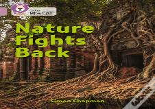 Nature Fights Back