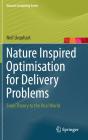 Nature Inspired Optimisation For Delivery Problems - Preview