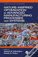 Nature-Inspired Optimization In Advanced Manufacturing Processes And Systems