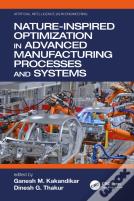 Nature-Inspired Optimization In Advanced Manufacturing Processes And Systems
