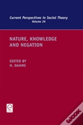 Nature, Knowledge And Negation