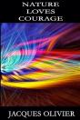 Nature Loves Courage - Preview