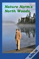 Nature Norm'S North Woods