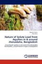 Nature Of Solute Load From Aquifers In & Around Jhenaidaha, Bangladesh - Preview