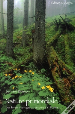 Capa do artigo Nature Primordiale ; Des Forêts Sauvages Au Secours De L'Homme