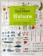 Nature ; Simple, Sain Et Bon ; 140 Recettes Réalisées Par Christophe Saintagne - Preview