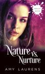 Nature Vs. Nurture - Preview