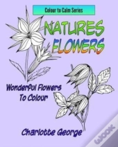 Natures Flowers