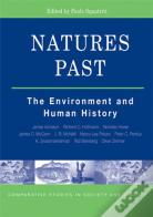 Natures Past: The Environment And Human History