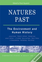 Natures Past: The Environment And Human History