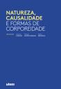 Natureza, Causalidade e Formas de Corporeidade - Preview