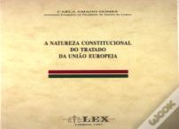 Natureza Constitucional do Tratado da União Europeia